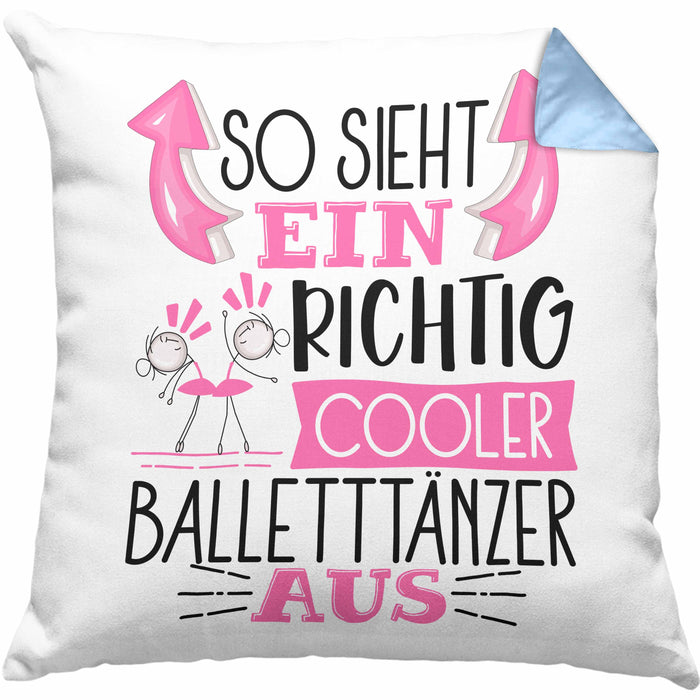 So Sieht Ein Richtig Cooler Balletttänzer Aus Geschenk Kissen mit Füllung 40x40 Lustiger Spruch Geschenkidee (Grau) Blau Trendation