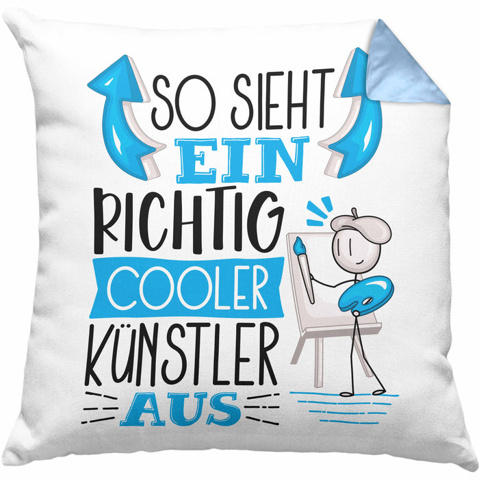 Künstler Kissen mit Füllung 40x40 Geschenk So Sieht Ein RIchtig Cooler Künstler Aus Geschenkidee Lustiger Spruch Geburtstag (Grau) Blau Trendation