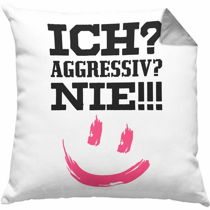 Ich Aggressiv Nie Lustige Kissen mit Füllung 40x40 mit Spruch für Arbeit Büro mit Sprüchen Lustig (Grau) Grau Trendation