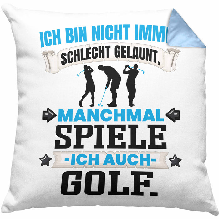 Golfer Geschenk Kissen mit Füllung 40x40 Ich Bin Nicht immer Schlecht Gelaunt Golfspieler (Grau) Blau Trendation