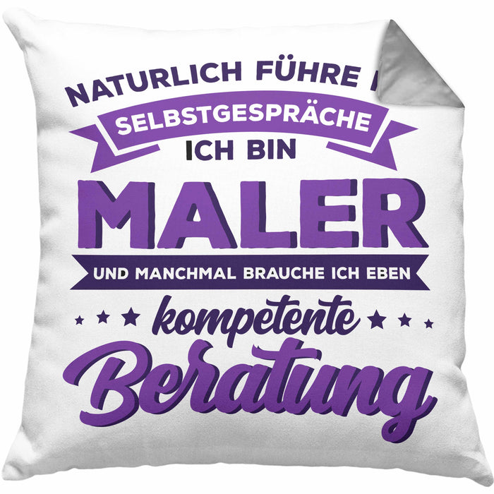 Lustige Kissen mit Füllung 40x40 für Maler Geschenk Natürlich führe Ich Selbstgespräche (Grau) Grau Trendation