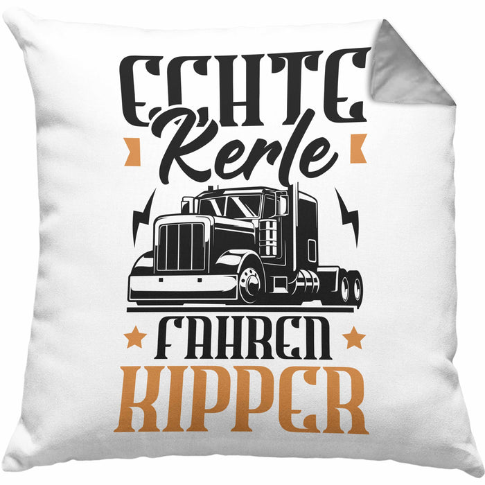 Kipper LKW Fahrer Geschenk Kissen mit Füllung 40x40 Lustiger Spruch Echte Kerle Fahren Kipper Geschenkidee (Grau) Grau Trendation