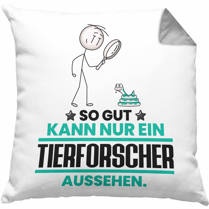 Tierforscher Geschenk Kissen mit Füllung 40x40 So Gut Kann Nur Ein Tierforscher Aussehen Geschenkidee (Grau) Grau Trendation