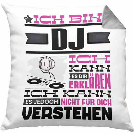 DJ Geschenk Kissen mit Füllung 40x40 Geschenkidee für DJ Geburtstag Lustiger Spruch Ich Bin DJ Ich Kann Es Dir Erklären Aber Nicht Für Dich Verstehen (Grau) Grau Trendation