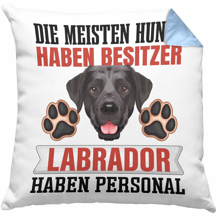 Labrador Besitzer Kissen mit Füllung 40x40 Geschenk Lustiger Spruch Geschenkidee Besitzerin Labrador Haben Personal (Grau) Blau Trendation