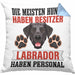 Labrador Besitzer Kissen mit Füllung 40x40 Geschenk Lustiger Spruch Geschenkidee Besitzerin Labrador Haben Personal (Grau) Blau Trendation