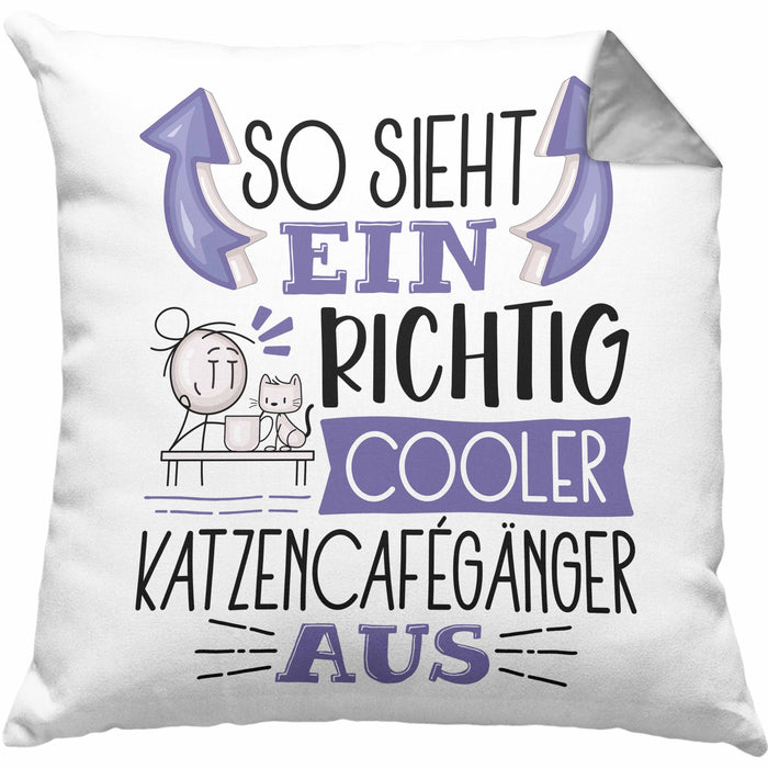 Katzencafégänger Kissen mit Füllung 40x40 So Sieht Ein Richtig Cooler Katzencafégänger Aus Geschenk Lustiger Spruch Geschenkidee (Grau) Grau Trendation