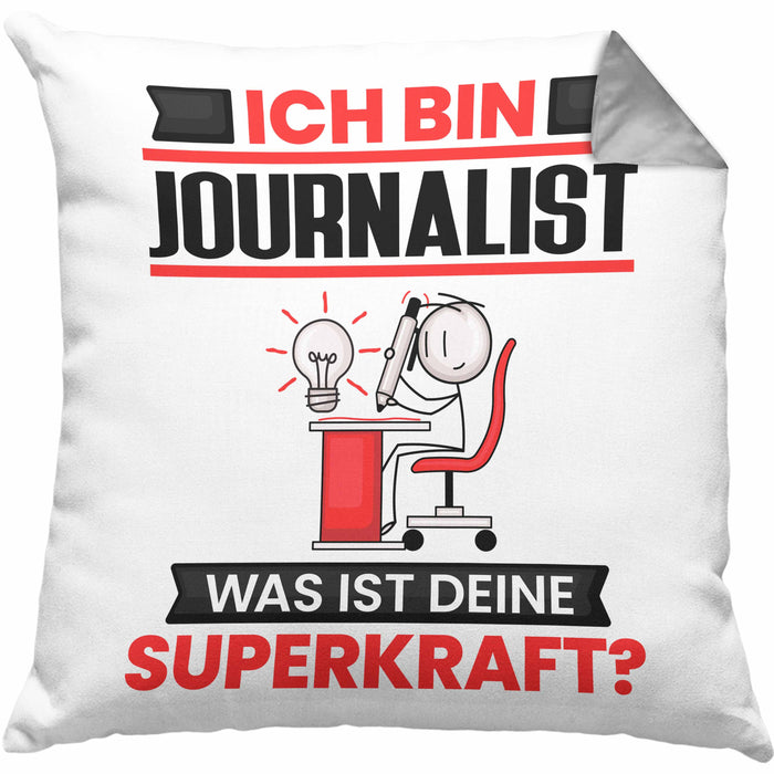 Journalist Kissen mit Füllung 40x40 Geschenk für Journalist Geburtstag Lustiger Spruch Was Ist Deine Superkraft (Grau) Grau Trendation