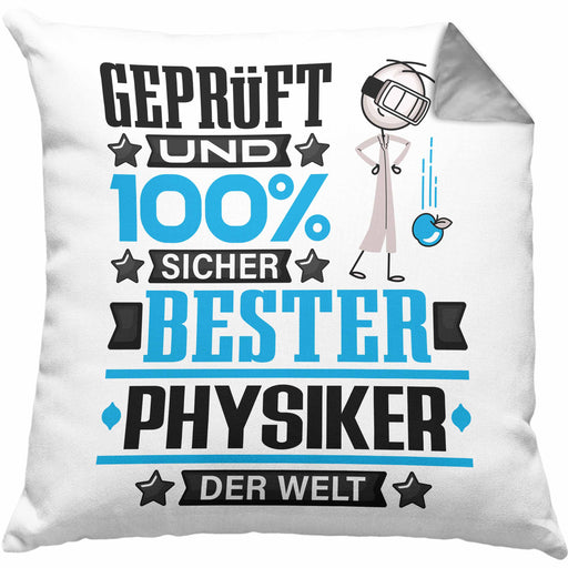 Physiker Geschenk Lustiger Spruch für Physiker Geschenkidee Bester Physiker Der WeltKissen mit Füllung 40x40 (Grau) Grau Trendation