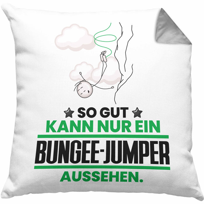 Bungee-Jumper Geschenk Kissen mit Füllung 40x40 So Gut Kann Nur Ein Bungee-Jumper Aussehen Geschenkidee (Grau) Grau Trendation