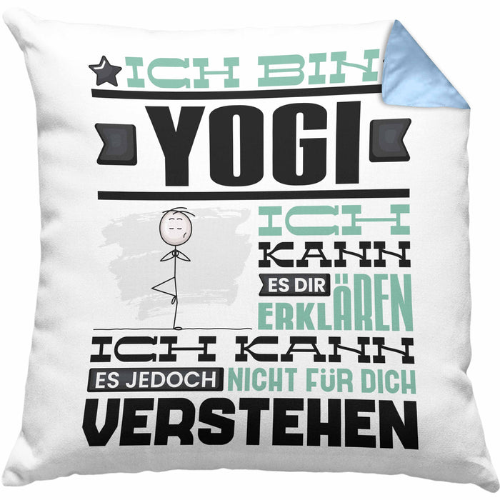 Yogi Geschenk Kaffee-Kissen mit Füllung 40x40 Geschenkidee für Yogi Ich Bin Yogi Ich Kann Es Dir Erklären Jedoch Nicht Für Dich Verstehen Spruch Lustig (Grau) Blau Trendation