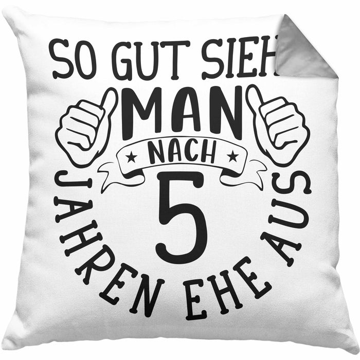 Hölzerne Hochzeit Kissen mit Füllung 40x40 Geschenk Ehemann Ehefrau Partner So Gut Sieht Man Nach 5 Jahren Ehe Aus (Grau) Grau Trendation