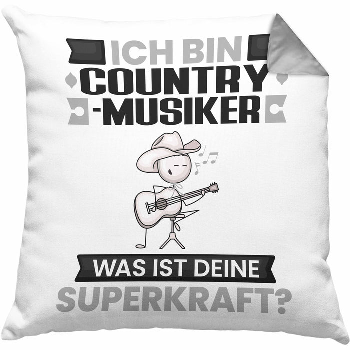 Country-Musiker Kissen mit Füllung 40x40 Geschenk für Country-Musiker Geburtstag Lustiger Spruch Was Ist Deine Superkraft (Grau) Grau Trendation