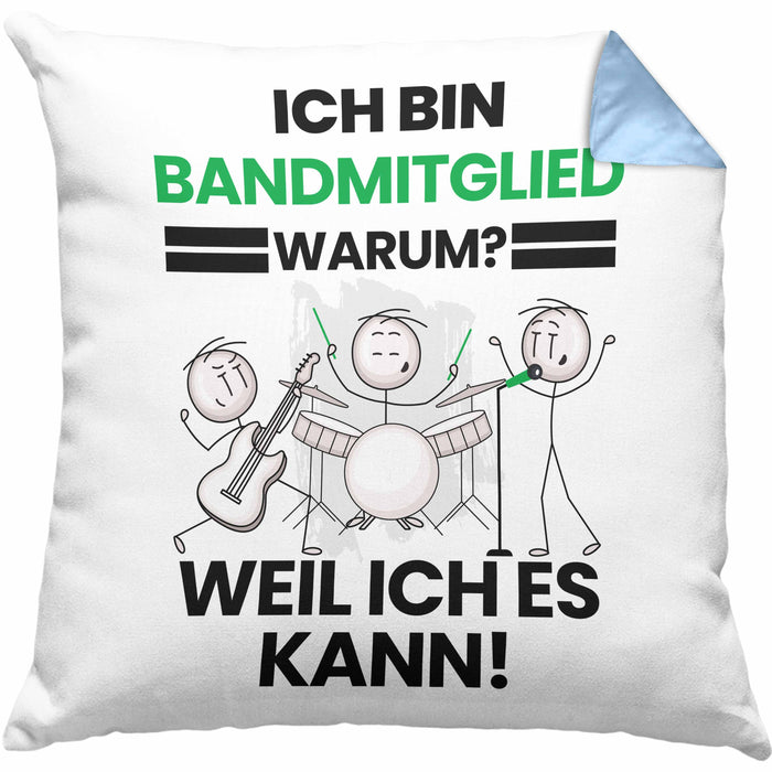Bandmitglied Geschenk Kissen mit Füllung 40x40 Lustiger Spruch Ich Bin Bandmitglied Warum Weil Ich Es Kann Geschenkidee Bester Bandmitglied Geburtstag (Grau) Blau Trendation