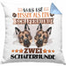 Schäferhund Besitzer Kissen mit Füllung 40x40 Geschenk Lustiger Spruch Geschenkidee Was Ist Besser Als Ein Schäferhund (Grau) Blau Trendation