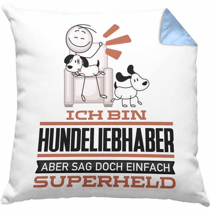 Hundeliebhaber Geschenk Kissen mit Füllung 40x40 Ich Bin Hundeliebhaber Aber Sag Doch Einfach Superheld Lustige Geschenkdiee für Hundeliebhaber (Grau) Blau Trendation