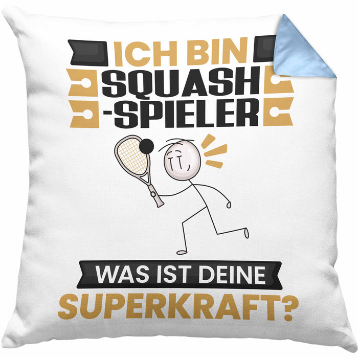 Squash-Spieler Kissen mit Füllung 40x40 Geschenk für Squash-Spieler Geburtstag Lustiger Spruch Was Ist Deine Superkraft (Grau) Blau Trendation