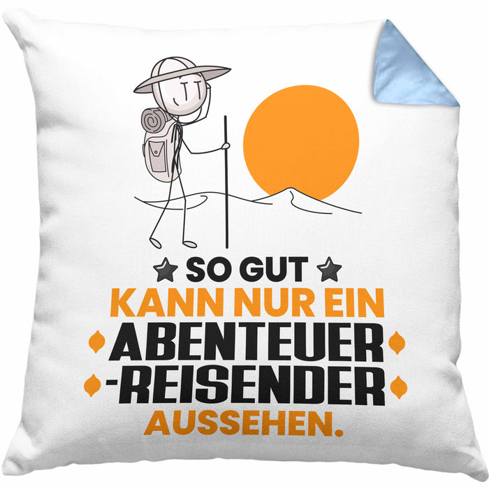 Abenteurreisender Geschenk Kissen mit Füllung 40x40 So Gut Kann Nur Ein Abenteurreisender Aussehen Geschenkidee (Grau) Blau Trendation