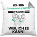 Taekwondo-Kämpfer Geschenk Kissen mit Füllung 40x40 Lustiger Spruch Ich Bin Taekwondo-Kämpfer Warum Weil Ich Es Kann Geschenkidee Bester Taekwondo-Kämpfer Geburtstag (Grau) Grau Trendation