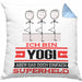 Yogi Geschenk Kissen mit Füllung 40x40 Ich Bin Yogi Aber Sag Doch Einfach Superheld Lustige Geschenkdiee für Yogi (Grau) Blau Trendation