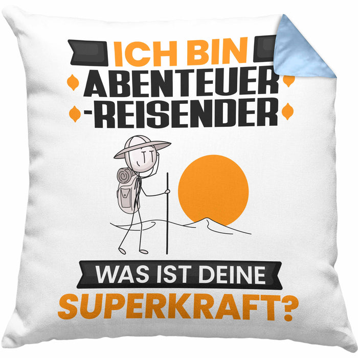 Abenteurreisender Kissen mit Füllung 40x40 Geschenk für Abenteurreisender Geburtstag Lustiger Spruch Was Ist Deine Superkraft (Grau) Blau Trendation