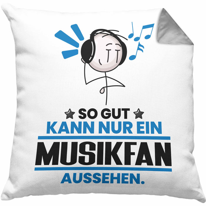 Musikfan Geschenk Kissen mit Füllung 40x40 So Gut Kann Nur Ein Musikfan Aussehen Geschenkidee (Grau) Grau Trendation