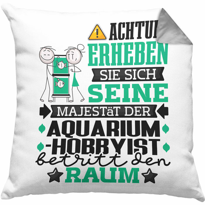Aquarium-Hobbyist Geschenk Kissen mit Füllung 40x40 Lustiger Spruch Erheben Sie Sich Der Aquarium-Hobbyist Betritt den Raum (Grau) Grau Trendation