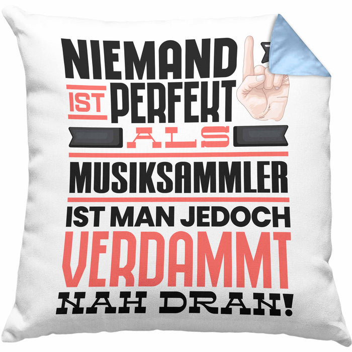 Musiksammler Geschenk Kissen mit Füllung 40x40 Lustige Geschenkidee für Musiksammler Geburtstag Niemand Ist Perfekt Aber Als Musiksammler Ist Man Nah Dran (Grau) Blau Trendation