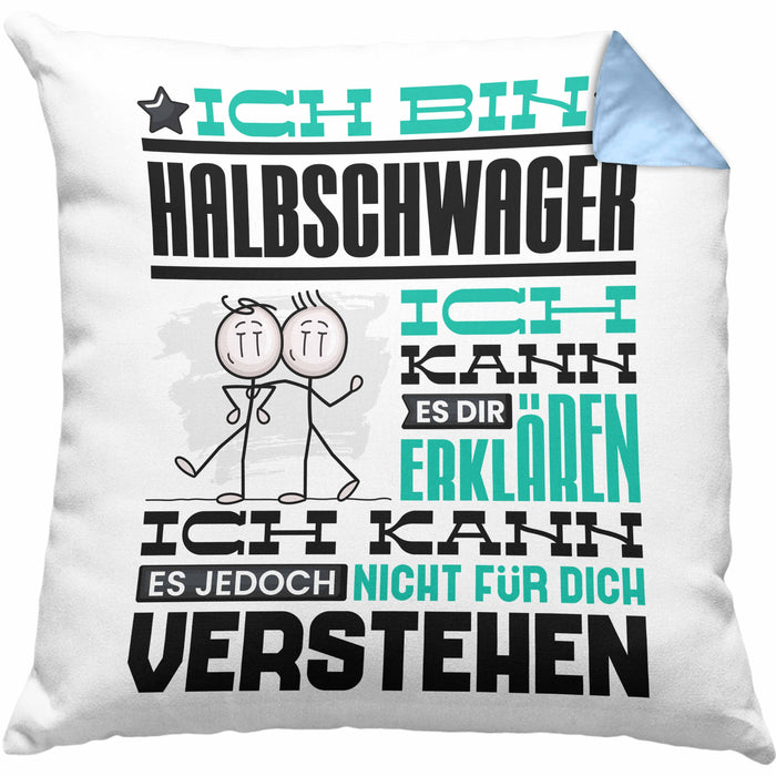 Halbschwager Geschenk Kaffee-Kissen mit Füllung 40x40 Geschenkidee für Halbschwager Ich Bin Halbschwager Ich Kann Es Dir Erklären Jedoch Nicht Für Dich Verstehen Spruch Lustig (Grau) Blau Trendation