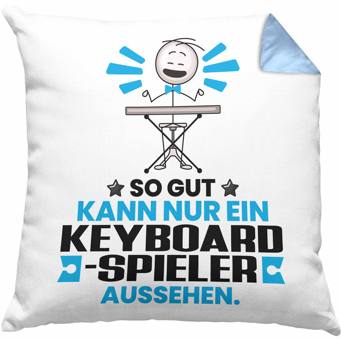 Keyboard-Spieler Geschenk Kissen mit Füllung 40x40 So Gut Kann Nur Ein Keyboard-Spieler Aussehen Geschenkidee (Grau) Blau Trendation