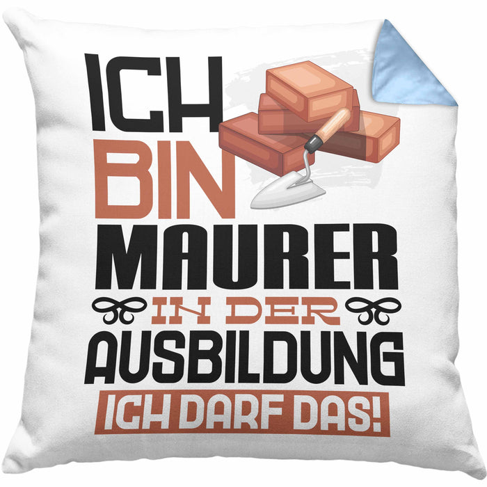 Maurer Ausbildung Kissen mit Füllung 40x40 Geschenk Ich Bin Maurer In Der Ausbildung Ich Darf Das Geschenkidee Spruch (Grau) Blau Trendation