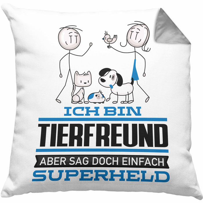 Tierfreund Geschenk Kissen mit Füllung 40x40 Ich Bin Tierfreund Aber Sag Doch Einfach Superheld Lustige Geschenkdiee für Tierfreund (Grau) Grau Trendation