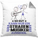 Straßenmusiker Geschenk Kissen mit Füllung 40x40 So Gut Kann Nur Ein Straßenmusiker Aussehen Geschenkidee (Grau) Grau Trendation
