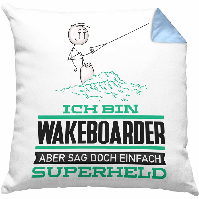 Wakeboarder Geschenk Kissen mit Füllung 40x40 Ich Bin Wakeboarder Aber Sag Doch Einfach Superheld Lustige Geschenkdiee für Wakeboarder (Grau) Blau Trendation