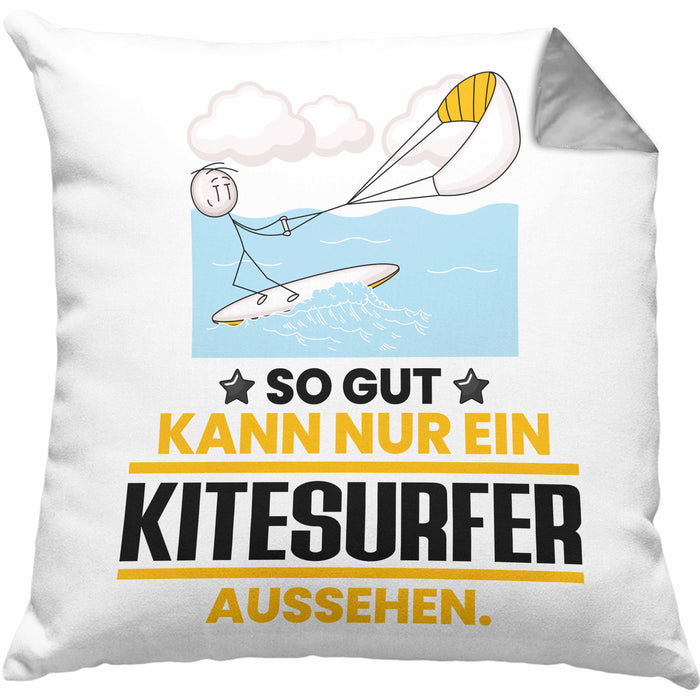 Kitesurfer Geschenk Kissen mit Füllung 40x40 So Gut Kann Nur Ein Kitesurfer Aussehen Geschenkidee (Grau) Grau Trendation