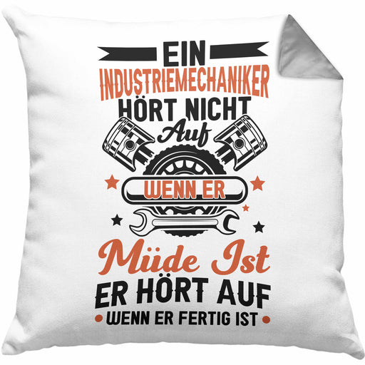 Industriemechaniker Geschenk Kissen mit Füllung 40x40 Geschenkidee Mechaniker Er Hört Nicht Auf Wenn Er Müde Ist (Grau) Grau Trendation