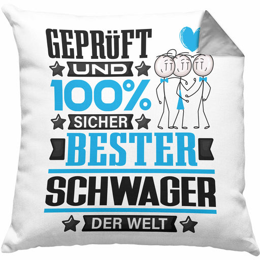Schwager Geschenk Lustiger Spruch für Schwager Geschenkidee Bester Schwager Der WeltKissen mit Füllung 40x40 (Grau) Grau Trendation