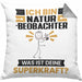 Naturbeobachter Kissen mit Füllung 40x40 Geschenk für Naturbeobachter Geburtstag Lustiger Spruch Was Ist Deine Superkraft (Grau) Grau Trendation