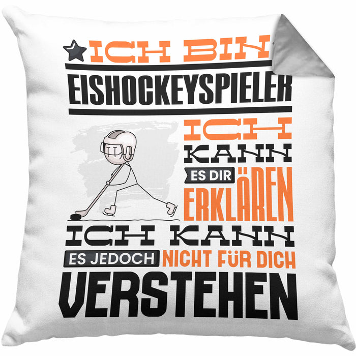 Eishockeyspieler Geschenk Kaffee-Kissen mit Füllung 40x40 Geschenkidee für Eishockeyspieler Ich Bin Eishockeyspieler Ich Kann Es Dir Erklären Jedoch Nicht Für Dich Verstehen Spruch Lustig (Grau) Grau Trendation