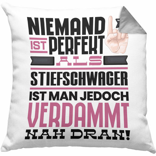 Stiefschwager Geschenk Kissen mit Füllung 40x40 Lustige Geschenkidee für Stiefschwager Geburtstag Niemand Ist Perfekt Aber Als Stiefschwager Ist Man Nah Dran (Grau) Grau Trendation