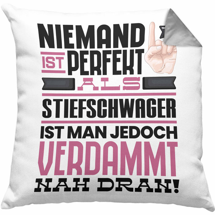 Stiefschwager Geschenk Kissen mit Füllung 40x40 Lustige Geschenkidee für Stiefschwager Geburtstag Niemand Ist Perfekt Aber Als Stiefschwager Ist Man Nah Dran (Grau) Grau Trendation