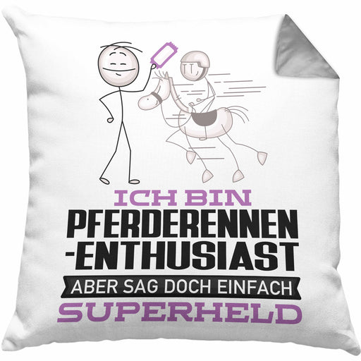 Pferderennen-Enthusiast Geschenk Kissen mit Füllung 40x40 Ich Bin Pferderennen-Enthusiast Aber Sag Doch Einfach Superheld Lustige Geschenkdiee für Pferderennen-Enthusiast (Grau) Grau Trendation
