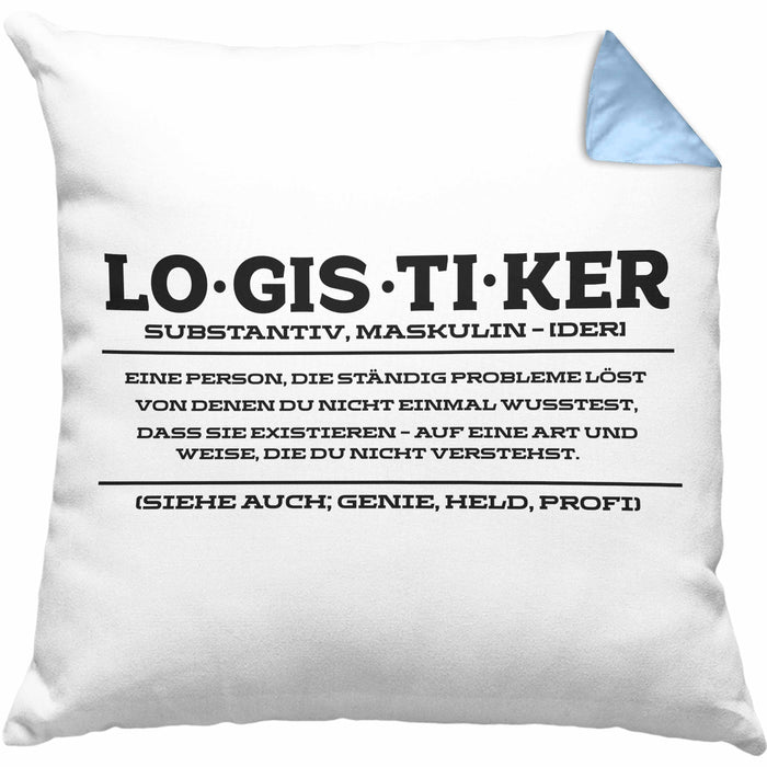 Lustige Kissen mit Füllung 40x40 für Logistiker Spruch Geschenkidee Logistik (Grau) Blau Trendation