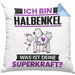 Halbenkel Kissen mit Füllung 40x40 Geschenk für Halbenkel Geburtstag Lustiger Spruch Was Ist Deine Superkraft (Grau) Blau Trendation