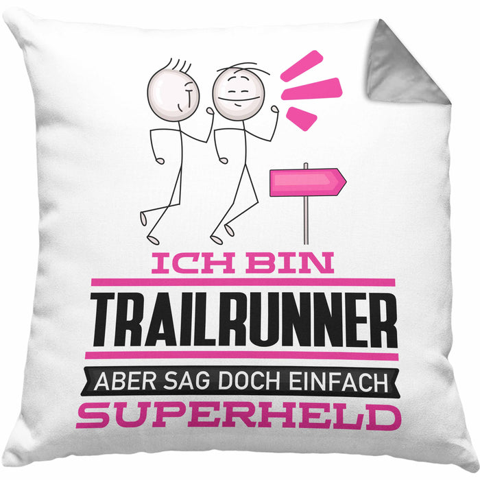 Trailrunner Geschenk Kissen mit Füllung 40x40 Ich Bin Trailrunner Aber Sag Doch Einfach Superheld Lustige Geschenkdiee für Trailrunner (Grau) Grau Trendation