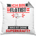 Flötist Kissen mit Füllung 40x40 Geschenk für Flötist Geburtstag Lustiger Spruch Was Ist Deine Superkraft (Grau) Grau Trendation
