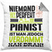 Pianist Geschenk Kissen mit Füllung 40x40 Lustige Geschenkidee für Pianist Geburtstag Niemand Ist Perfekt Aber Als Pianist Ist Man Nah Dran (Grau) Grau Trendation
