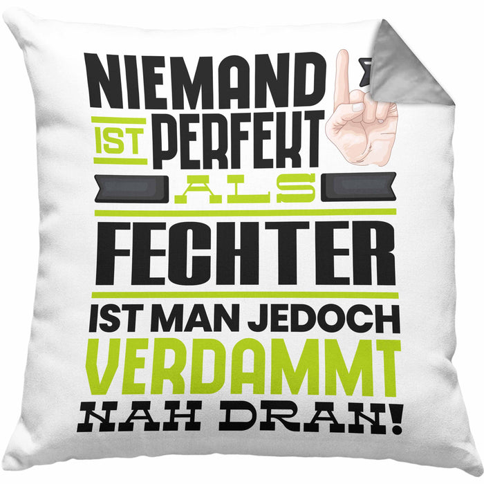 Fechter Geschenk Kissen mit Füllung 40x40 Lustige Geschenkidee für Fechter Geburtstag Niemand Ist Perfekt Aber Als Fechter Ist Man Nah Dran (Grau) Grau Trendation