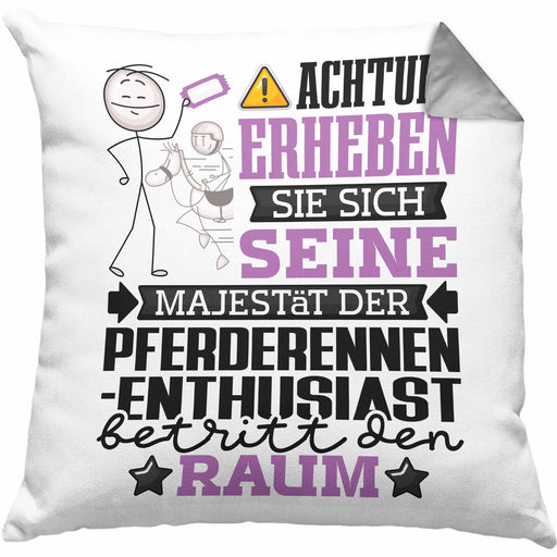 Pferderennen-Enthusiast Geschenk Kissen mit Füllung 40x40 Lustiger Spruch Erheben Sie Sich Der Pferderennen-Enthusiast Betritt den Raum (Grau) Grau Trendation