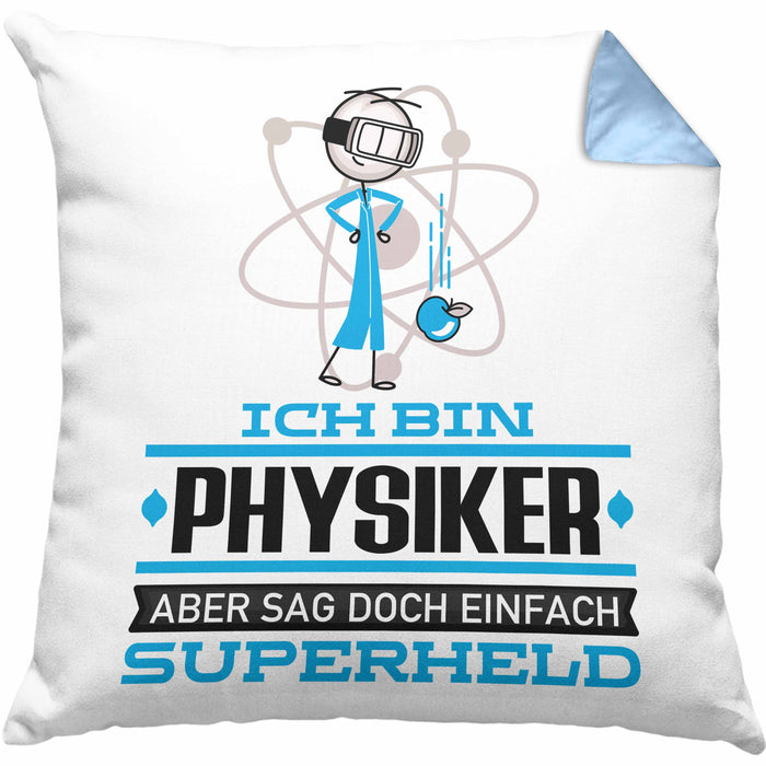 Physiker Geschenk Kissen mit Füllung 40x40 Ich Bin Physiker Aber Sag Doch Einfach Superheld Lustige Geschenkdiee für Physiker (Grau) Blau Trendation